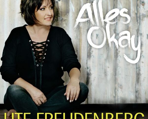 Das neue Album von Ute Freudenberg ist mehr als okay