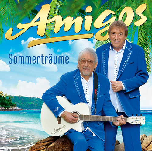 Sommerträume  Das neue Schlager-Album der Amigos
