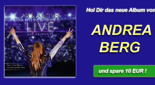 NEU: Andrea Berg “Atlantis LIVE – Das Heimspiel” + exklusiver Gutschein