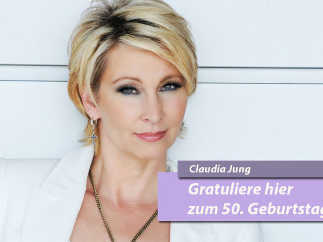 Gratuliere Claudia Jung auf Schlager.de zur halben Hundert