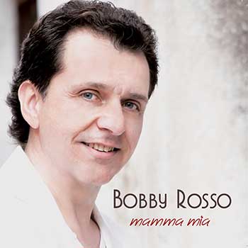 Mamma Mia – die Neuvorstellung von Bobby Rosso