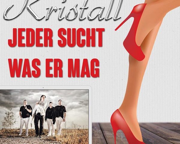 Kristalls Single “Jeder sucht was er mag” in Dance-Version