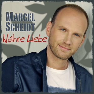 Marcel Scheidt – Wahre Liebe