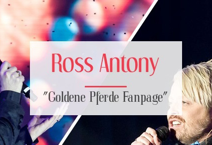 Ross Antony „Goldene Pferde Fanpage“