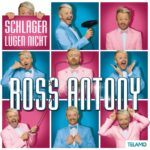 CD Cover Ross Antony "Schlager lügen nicht"