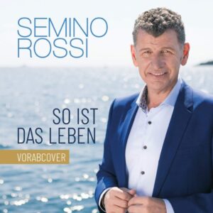 Semino Rossi - "So ist das Leben"