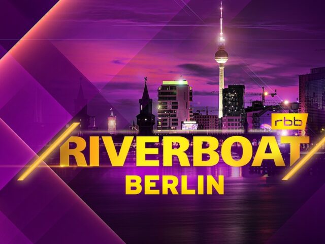 “Riverboat” Berlin wird abgesetzt – DAS ist der Grund